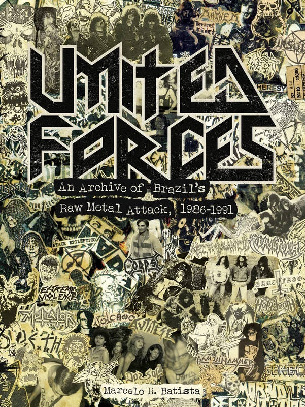 United Forces: An Archive of Brazil's Raw Metal Attack, 1986-1991 - Image 1