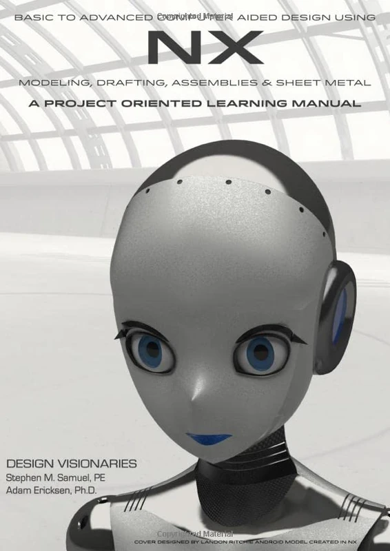 Basic to Advanced Computer Aided Design Using NX Textbook