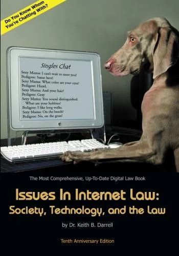 Issues in Internet Law: Society, Technology, and the Law: 10th Edition