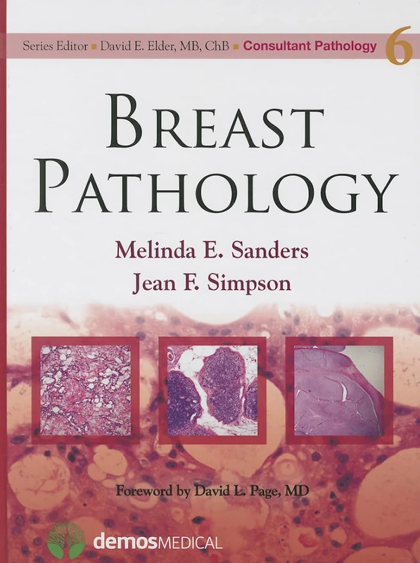 Breast Pathology (Consultant Pathology Series) (Consultant Pathology, Volume 6)