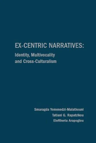 Ex-Centric Narratives: Identity, Multivocality and Cross-Culturalism - Image 1
