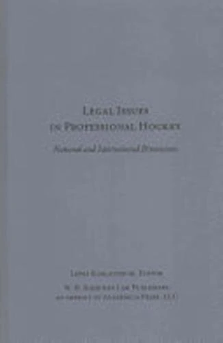 Legal Issues in Professional Hockey: National and International Dimensions
