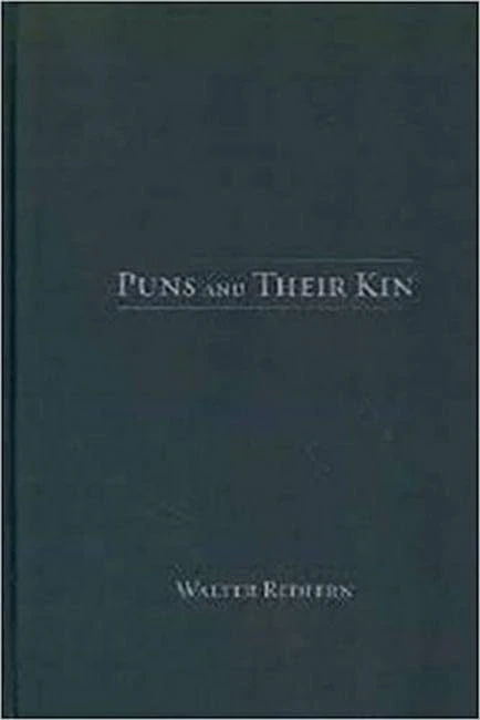 Puns and Their Kin
