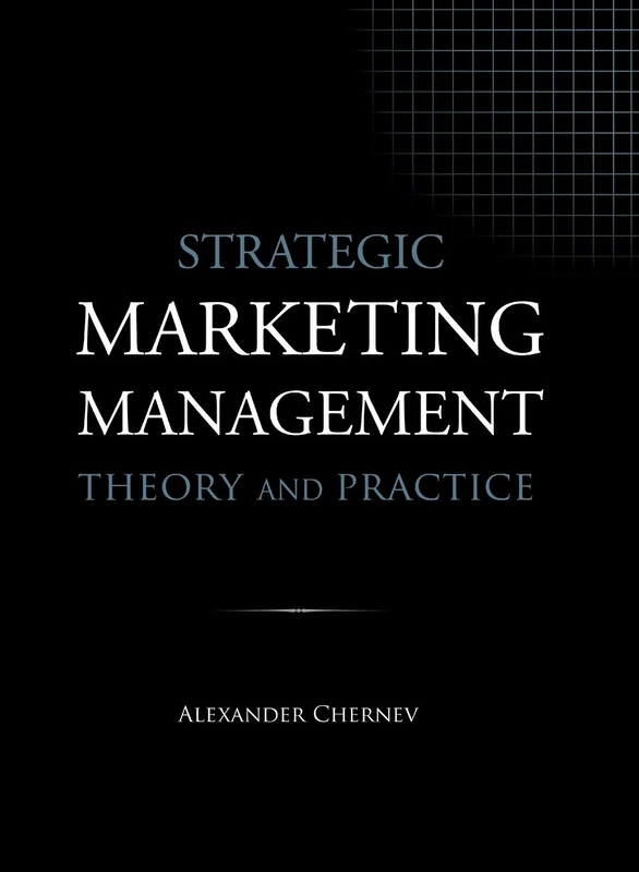 Strategic Marketing Management - Theory and Practice
