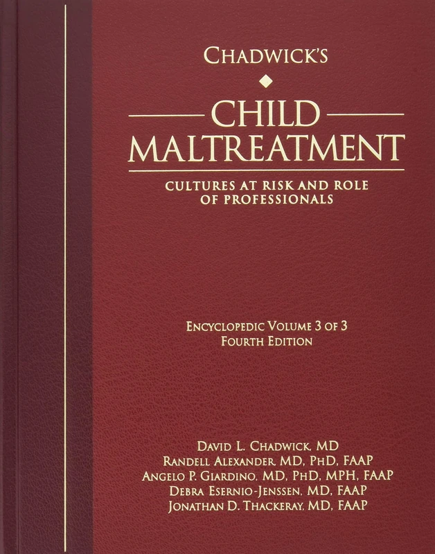Chadwick's Child Maltreatment: Cultures at Risk and Role of Professionals Volume 3