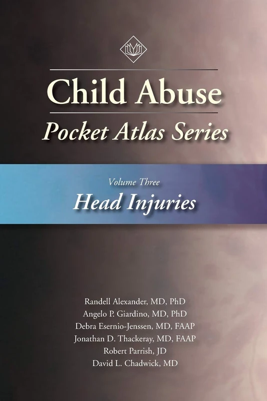 Child Abuse Pocket Atlas Series: Head Injuries Volume 3