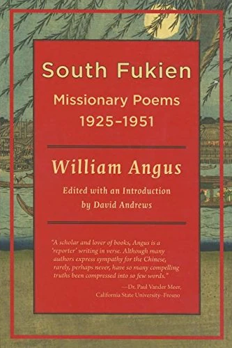 William Angus: South Fukien Missionary Poems,1925-1951 - Image 1