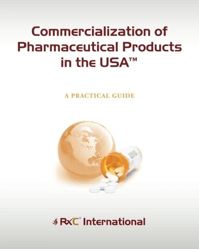 Commercialization of BioPharma Products in the USA (Color): A Practical Guide - Image 1
