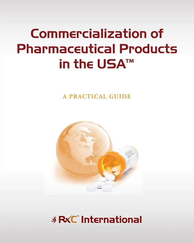 Commercialization of BioPharma Products in the USA (BW): A Practical Guide