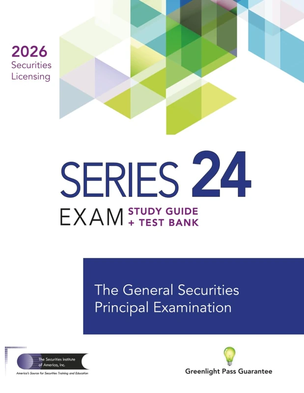 Series 24 Exam Study Guide + Test Bank: Prepare to pass the FINRA Series 24 Exam