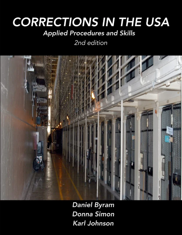 Corrections in the USA 2nd Edition: Applied Procedures and Skills - Image 1