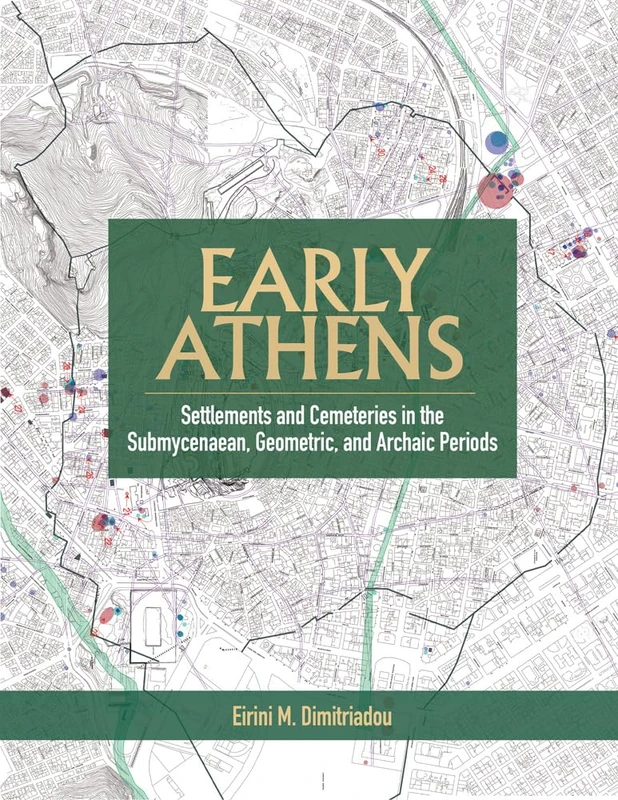 Early Athens (Monumenta Archaeologica): Settlements and Cemeteries in the Submycenaean, Geometric and Archaic Periods: 42