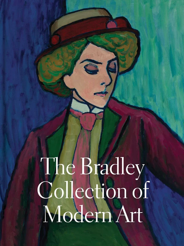 The Bradley Collection of Modern Art