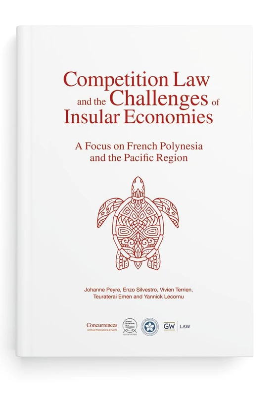 Antitrust in Emerging and Developing Countries: 1st Edition: A Focus on French Polynesia and the Pacific Region