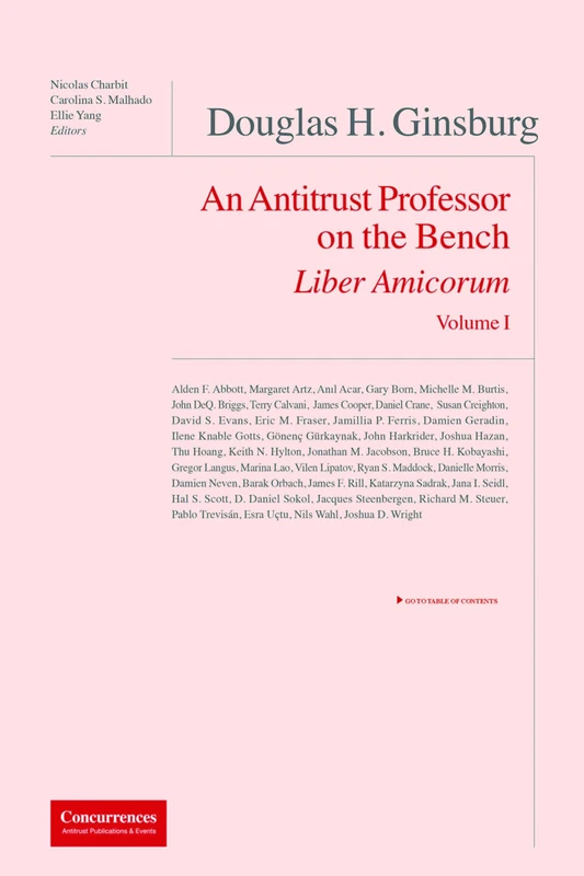 Douglas H. Ginsburg Liber Amicorum: An Antitrust Professor on the Bench