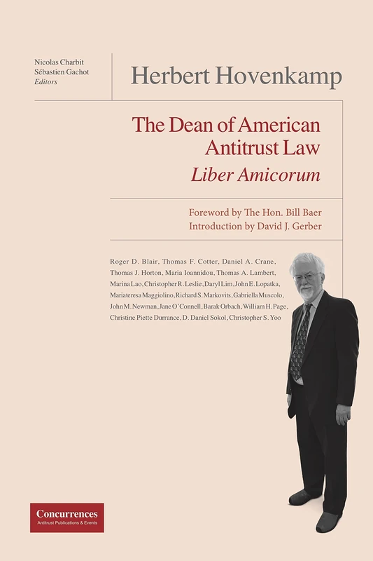 Herbert Hovenkamp Liber Amicorum: The Dean of American Antitrust Law
