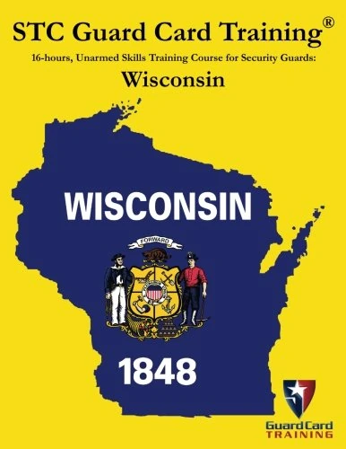 16-hours, Unarmed Skills Training Course for Security Guards: Wisconsin (STC Guard Card Training)