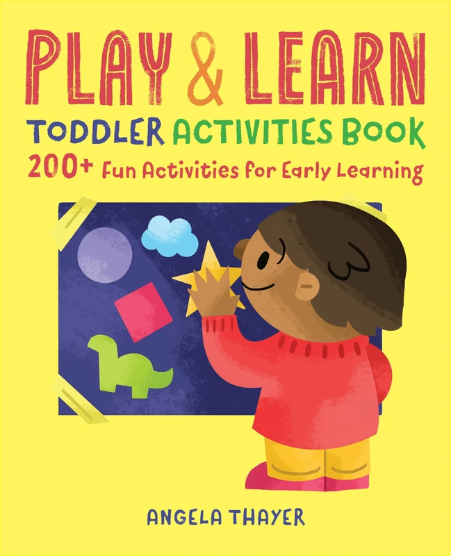 Play & Learn Toddler Activities Book: 200+ Fun Activities for Early Learning - Image 1