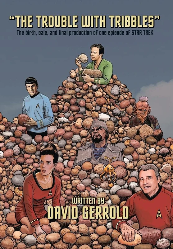 The Trouble With Tribbles: The Birth, Sale, and Final Production of One Episode of Star Trek - Image 1