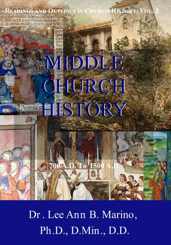 Middle Church History: 700 AD to 1500 AD: 2 (Outlines In Church History)