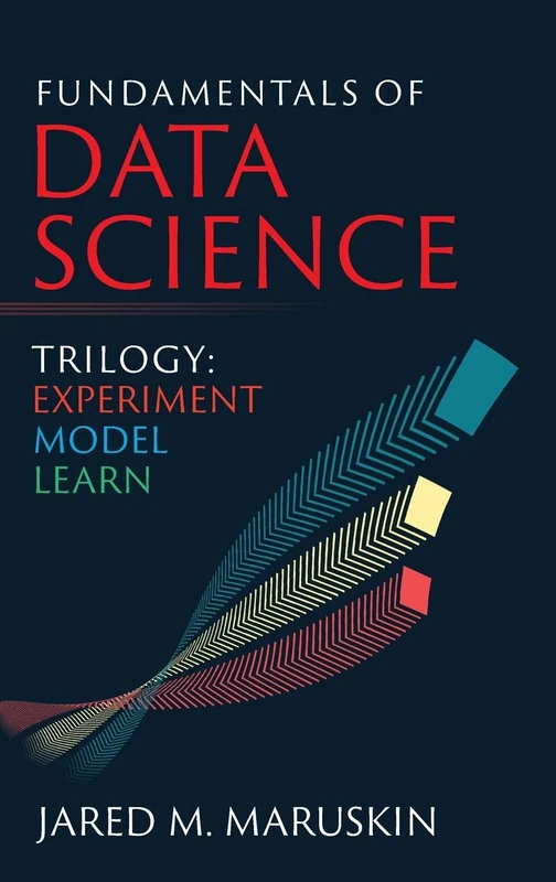 Fundamentals of Data Science Trilogy: Experiment-Model-Learn - Image 1