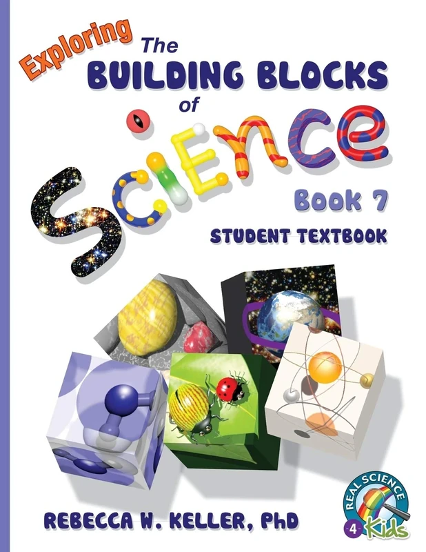 Building Blocks Book 7 Student Textbook (Building Blocks of Science)