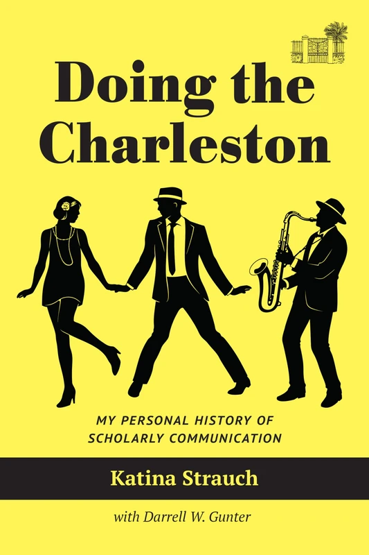 Doing the Charleston: My Personal History of Scholarly Communication - Image 1