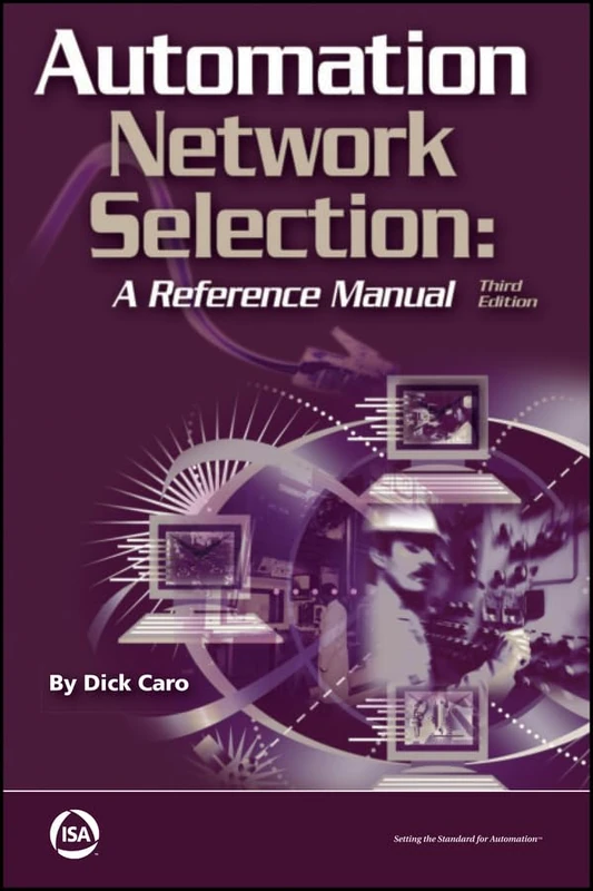 Automation Network Selection: A Reference Manual (International Society of Automation)