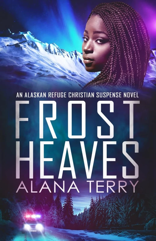 Frost Heaves: An Alaskan Refuge Christian Suspense Novel - Image 1