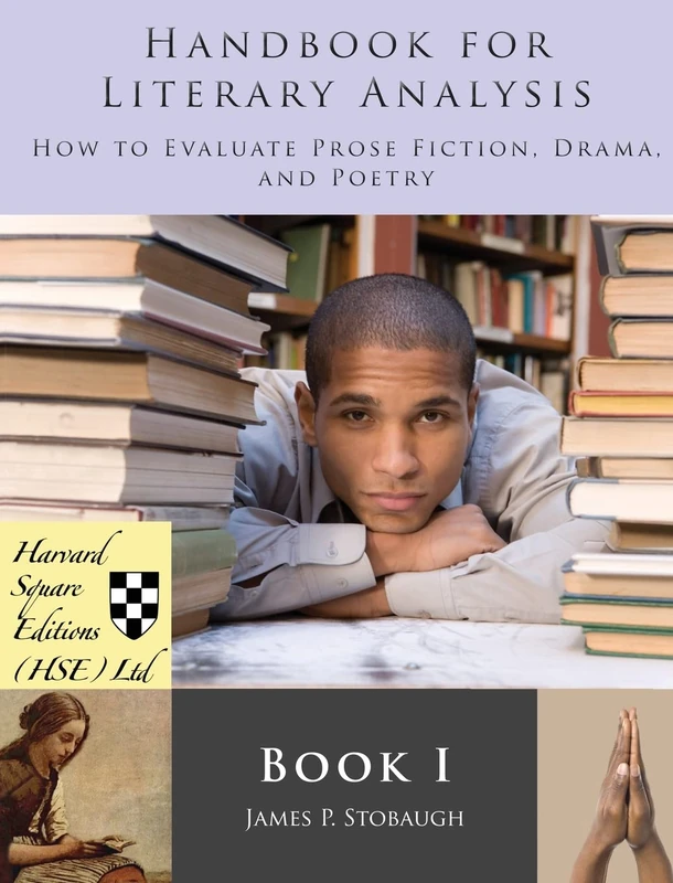 Handbook for Literary Analysis Book I: How to Evaluate Prose Fiction, Drama, and Poetry - Image 1