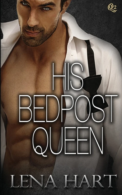 His Bedpost Queen: Volume 2 (Queen Quartette)
