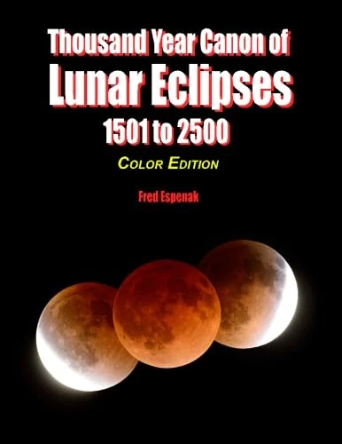 Thousand Year Canon of Lunar Eclipses 1501 to 2500 - Color Edition - Image 1