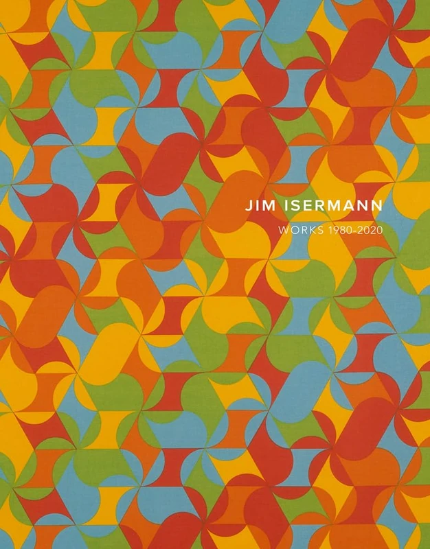 Jim Isermann: Works 1980–2020
