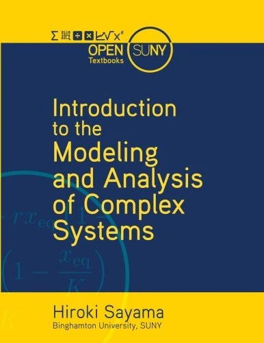 Introduction to the Modeling and Analysis of Complex Systems