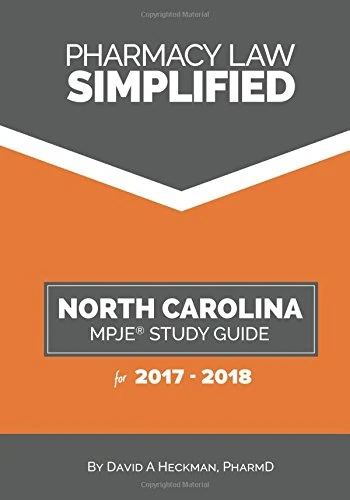 Pharmacy Law Simplified North Carolina MPJE Study Guide for 2017-2018