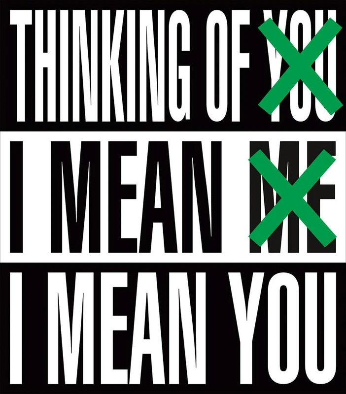 Barbara Kruger: Thinking of You. I Mean Me. I Mean You - Image 1