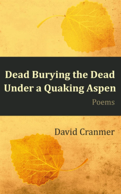 Dead Burying the Dead Under a Quaking Aspen - Image 1