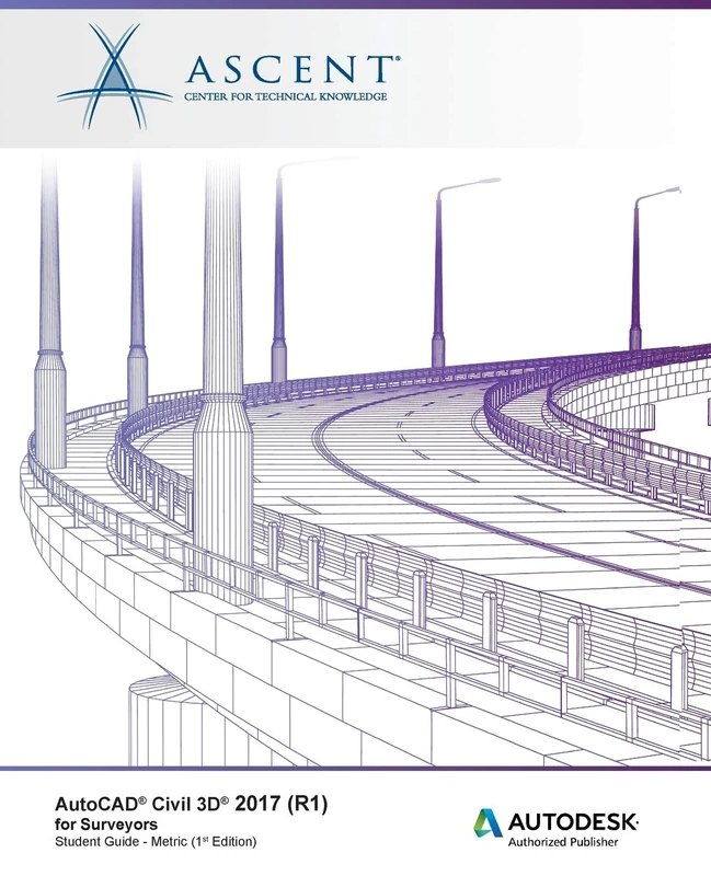 AutoCAD Civil 3D 2017 (R1) for Surveyors - Metric: Autodesk Authorized Publisher