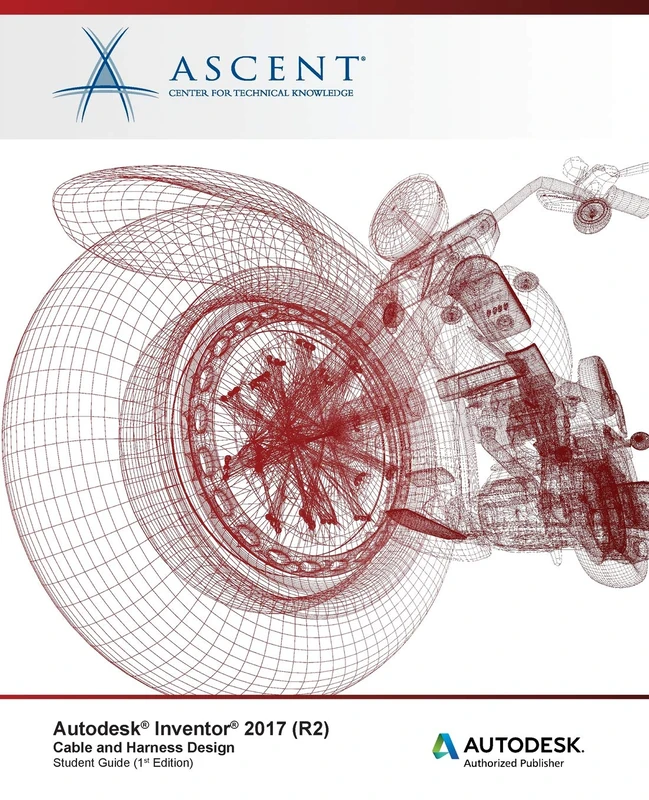 Autodesk Inventor 2017 (R2) Cable and Harness Design: Autodesk Authorized Publisher - Image 1
