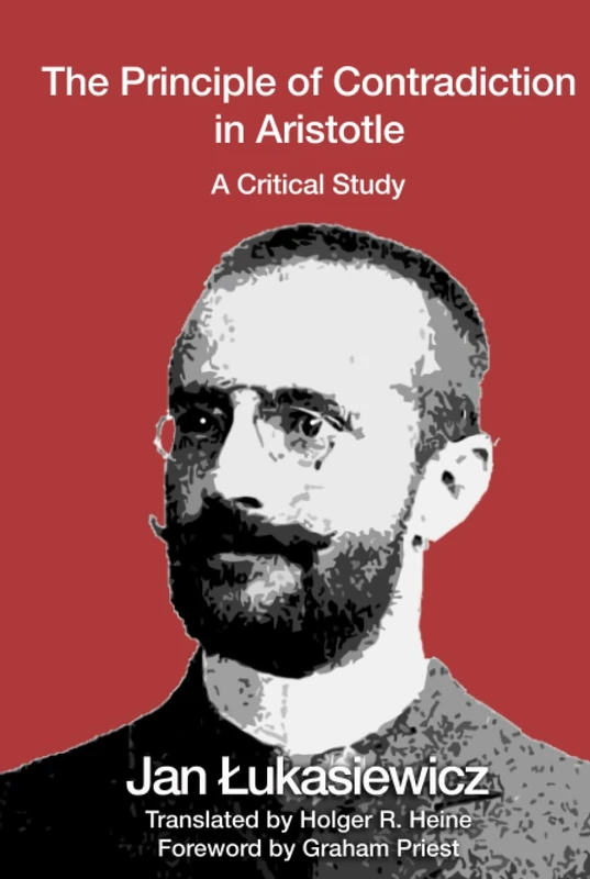 The Principle of Contradiction in Aristotle: A Critical Study