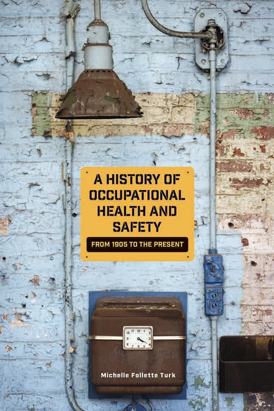 A History of Occupational Health and Safety: From 1905 to the Present (Shepperson Series in Nevada History) - Image 1