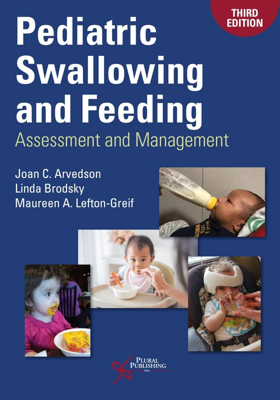 Pediatric Swallowing and Feeding: Assessment and Management