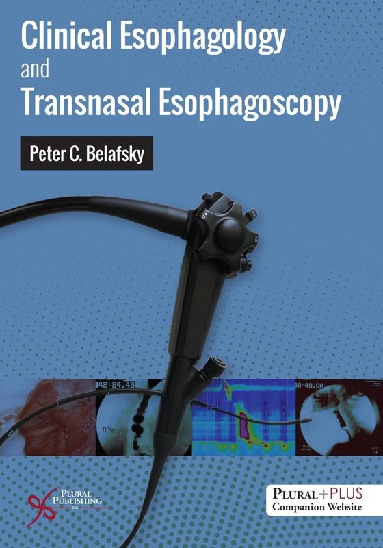 Plural Publishing Clinical Esophagology and Transnasal Esophagoscopy