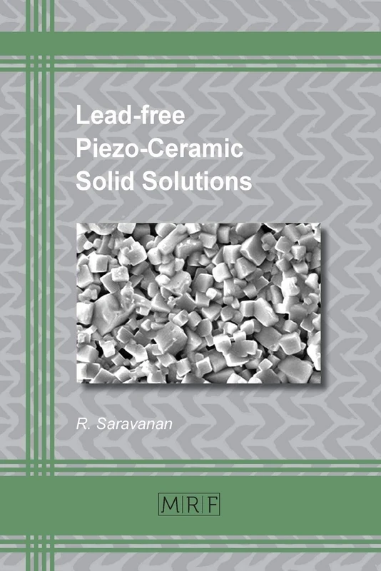 Lead-free Piezo-Ceramic Solid Solutions: 41 (Materials Research Foundations) - Image 1