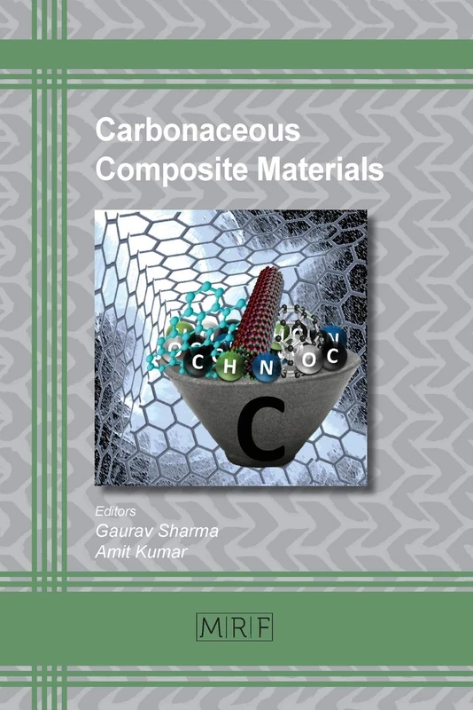 Carbonaceous Composite Materials: 42 (Materials Research Foundations)