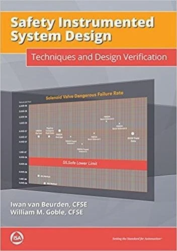 Safety Instrumented System Design: Techniques and Design Verification (International Society of Automation)