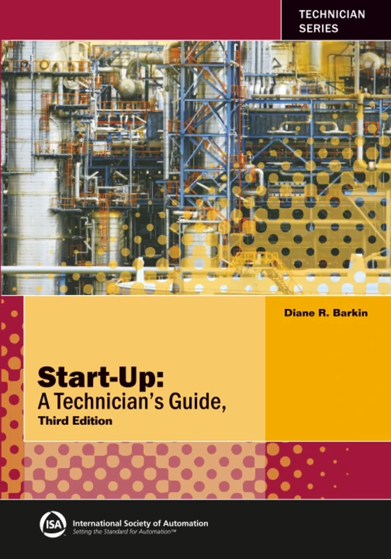 Start-Up: A Technician's Guide (International Society of Automation)