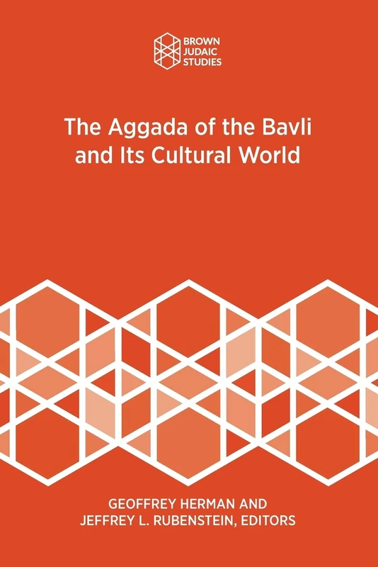 The Aggada of the Bavli and Its Cultural World (Brown Judaic Studies) - Image 1