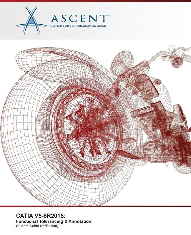 CATIA V5-6R2015: Functional Tolerancing & Annotation