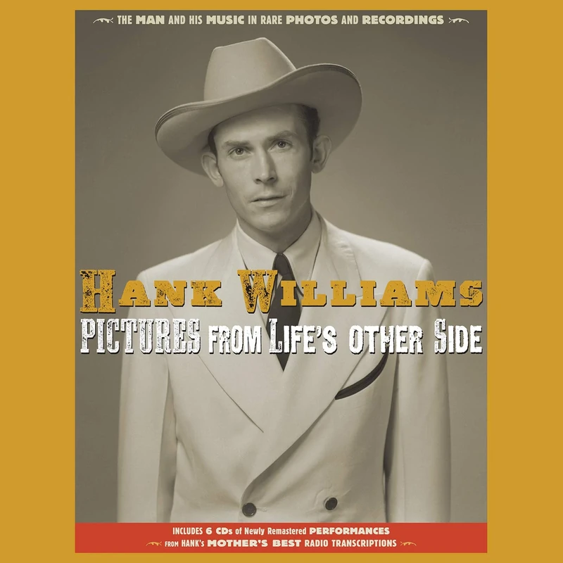 Pictures From Lifes Other Side: The Man and His Music in Rare Recordings and Photos